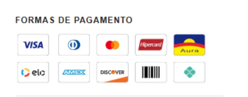 Formas de pagamento: Visa, Diners, Mastercard, Hipercard, Aura, Elo, Amex, Discover, Pix